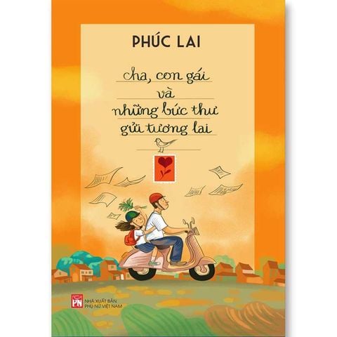 Cha, Con Gái Và Những Bức Thư Gửi Tương Lai