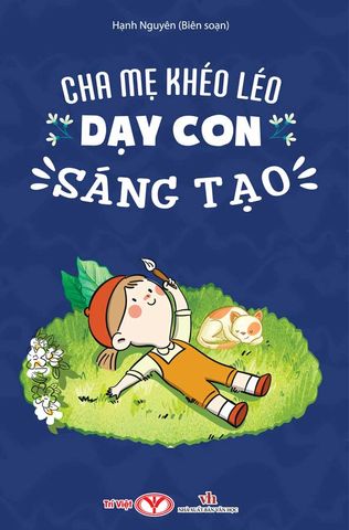 Cha Mẹ Khéo Léo Dạy Con Sáng Tạo