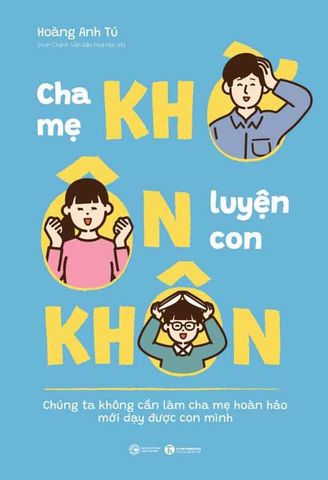 Cha Mẹ Khờ Ôn Luyện Con Khôn