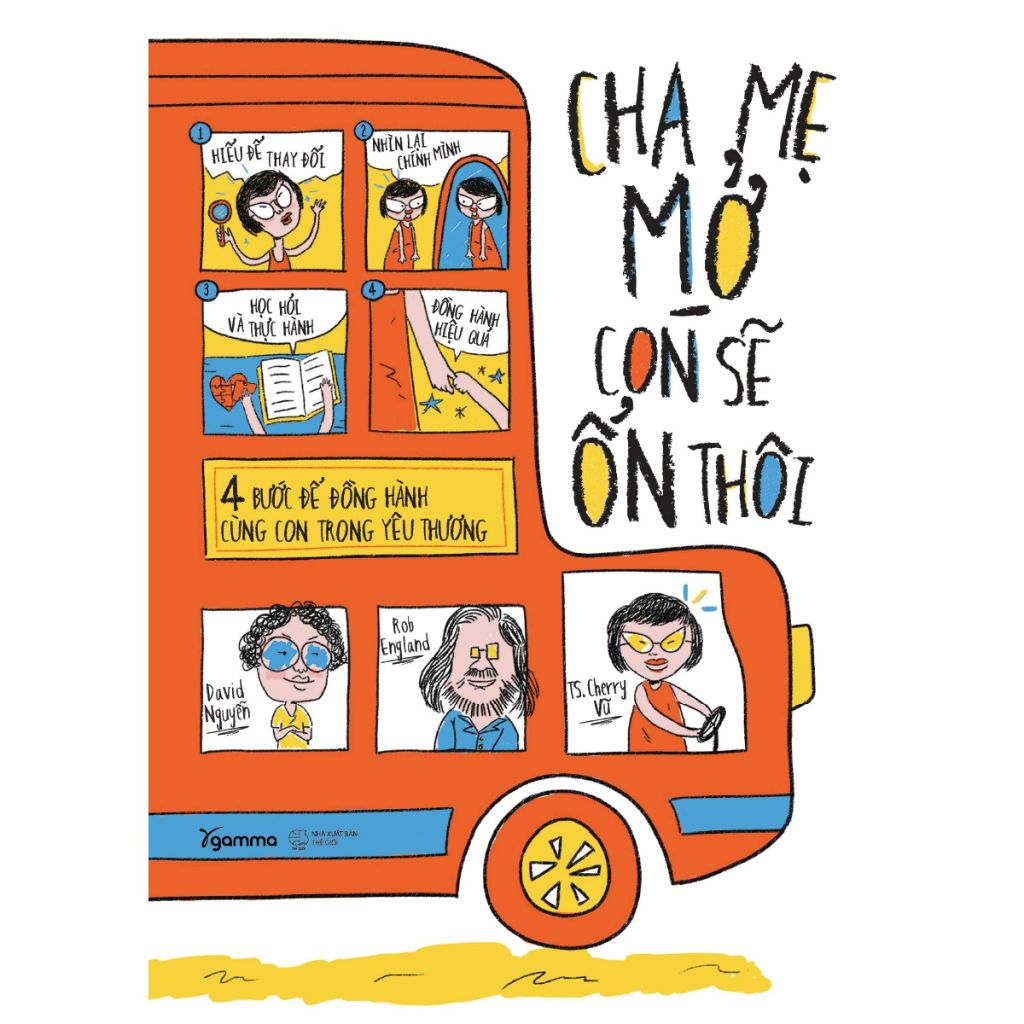 Cha Mẹ Mở Con Sẽ Ổn Thôi - 4 Bước Để Đồng Hành Cùng Con Trong Yêu Thương