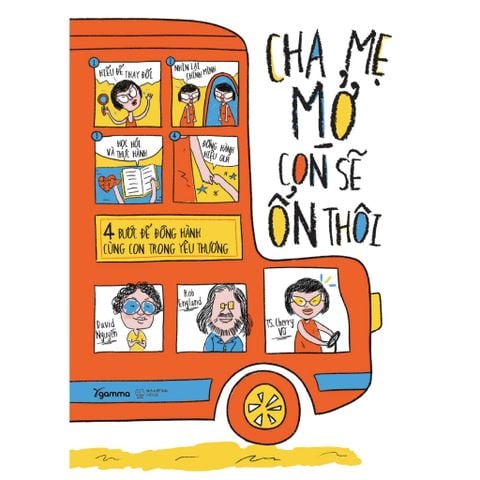 Cha Mẹ Mở Con Sẽ Ổn Thôi - 4 Bước Để Đồng Hành Cùng Con Trong Yêu Thương