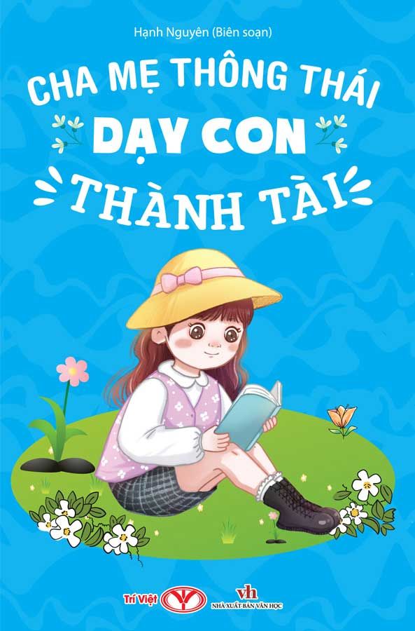 Cha Mẹ Thông Thái Dạy Con Thành Tài