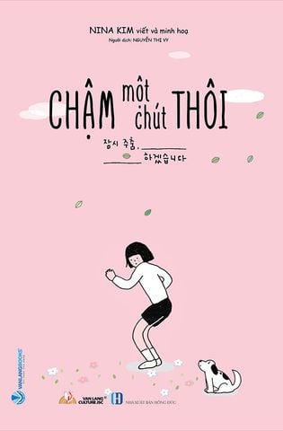 Chậm Một Chút Thôi (Tái bản năm 2023)