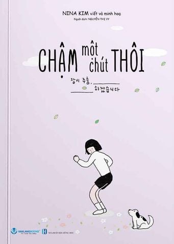 Chậm Một Chút Thôi (Tái bản năm 2024)