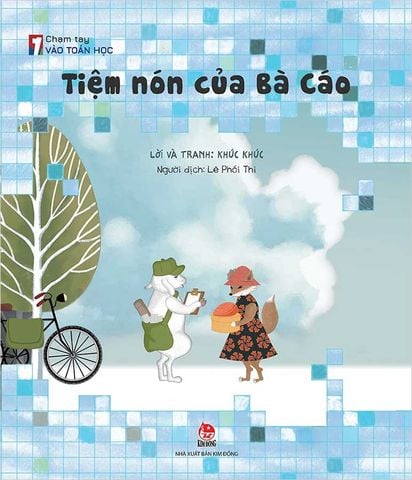 Chạm Tay Vào Toán Học - Tiệm Nón Của Bà Cáo