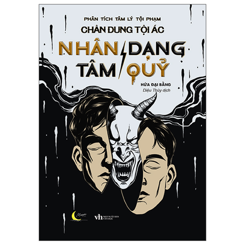 Chân Dung Tội Ác Nhân Dạng Tâm Quỷ