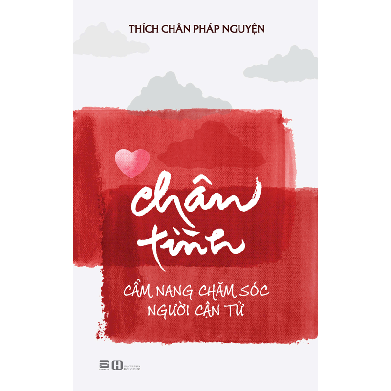 Chân Tình - Cẩm Nang Chăm Sóc Người Cận Tử