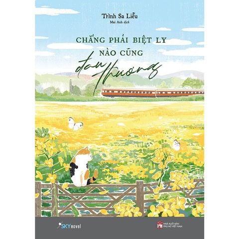 Chẳng Phải Biệt Ly Nào Cũng Đau Thương