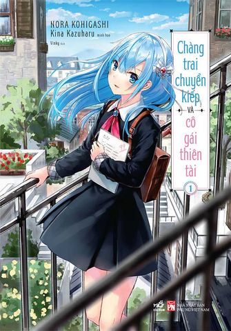 Chàng Trai Chuyển Kiếp Và Cô Gái Thiên Tài - Tập 1