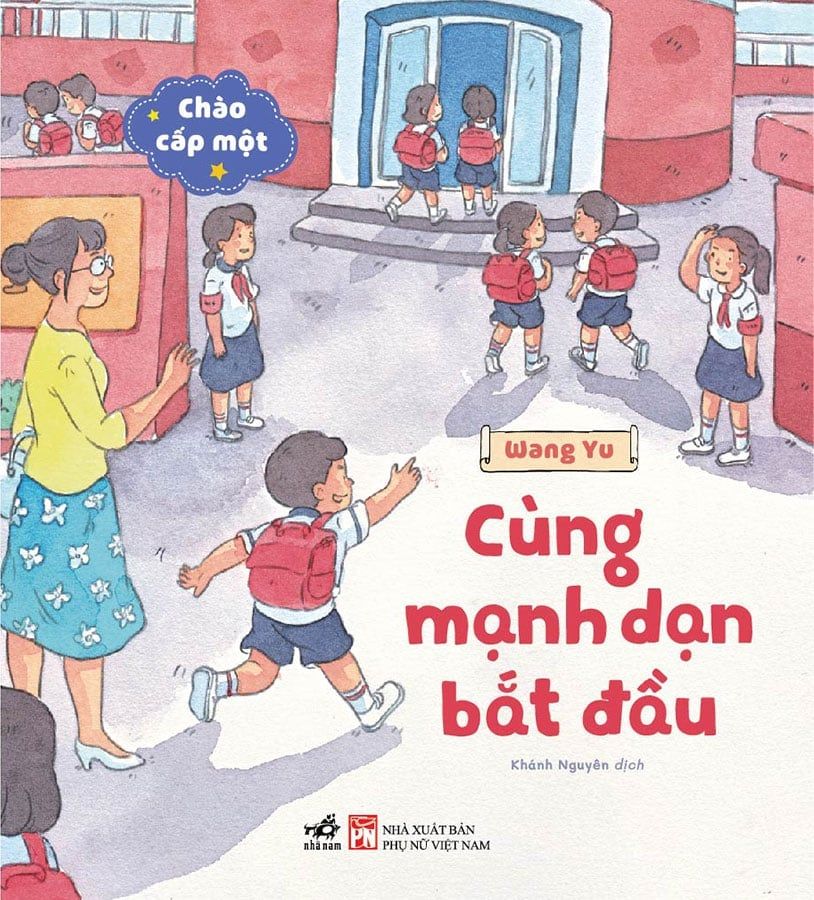 Chào Cấp Một - Cùng Mạnh Dạn Bắt Đầu