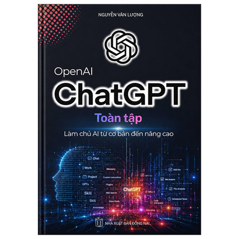 Chat GPT Toàn Tập - Làm Chủ Ai Từ Cơ Bản Đến Nâng Cao