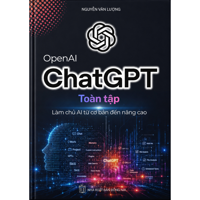 Chat GPT Toàn Tập - Làm Chủ Ai Từ Cơ Bản Đến Nâng Cao