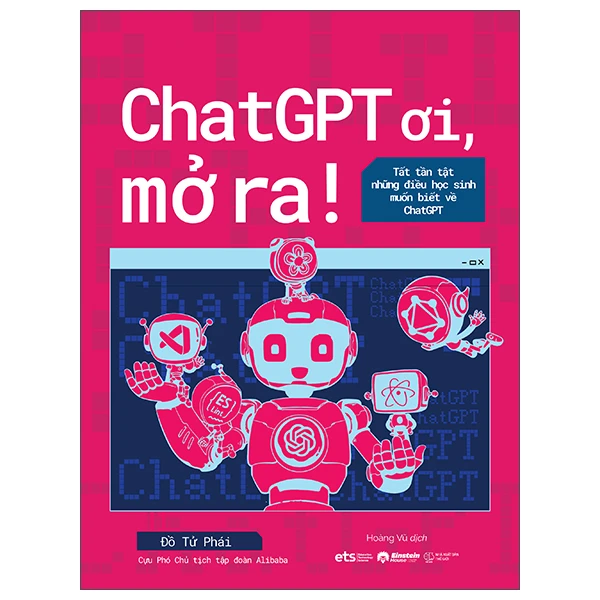 ChatGPT Ơi, Mở Ra-Tât Tần Tật Những Điều Học Sinh Muốn Biết Về ChatGPT