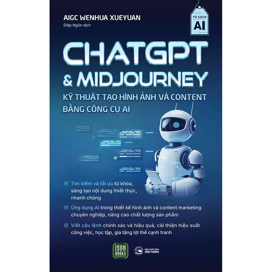 ChatGPT Và Midjourney - Kỹ Thuật Tạo Hình Ảnh Và Content Bằng Công Cụ AI