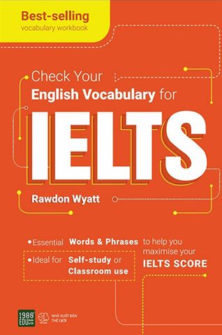 Check Your English Vocabulary For IELTS (Tái bản năm 2022)