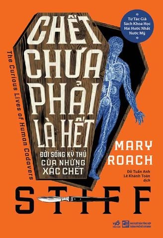 Chết Chưa Phải Là Hết - Đời Sống Kỳ Thú Của Những Xác Chết
