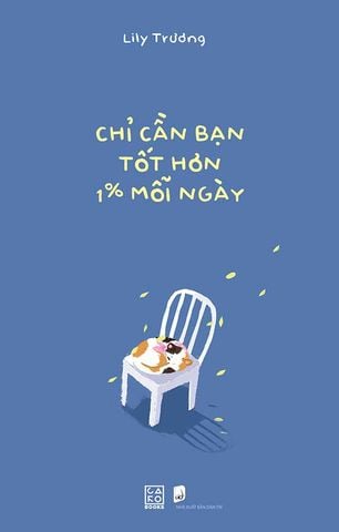 Chỉ Cần Bạn Tốt Hơn 1% Mỗi Ngày