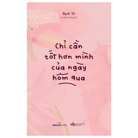 Chỉ Cần Tốt Hơn Mình Của Ngày Hôm Qua