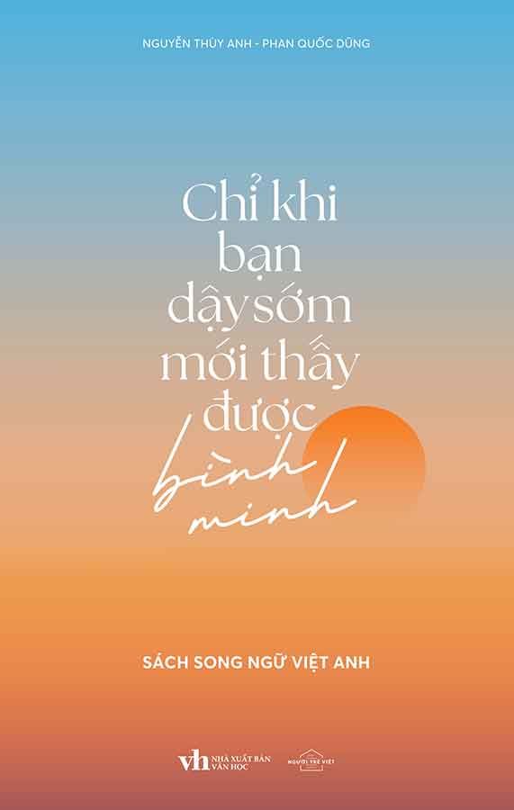 Chỉ Khi Bạn Dậy Sớm Mới Thấy Được Bình Minh