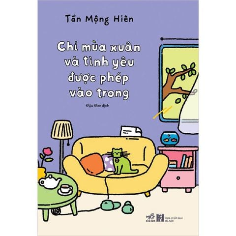 Chỉ Mùa Xuân Và Tình Yêu Được Phép Vào Trong