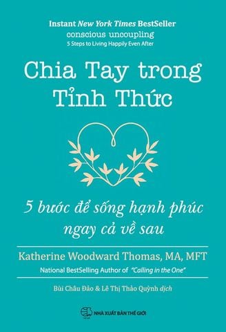 Chia Tay Trong Tỉnh Thức - 5 Bước Để Sống Hạnh Phúc Ngay Cả Về Sau
