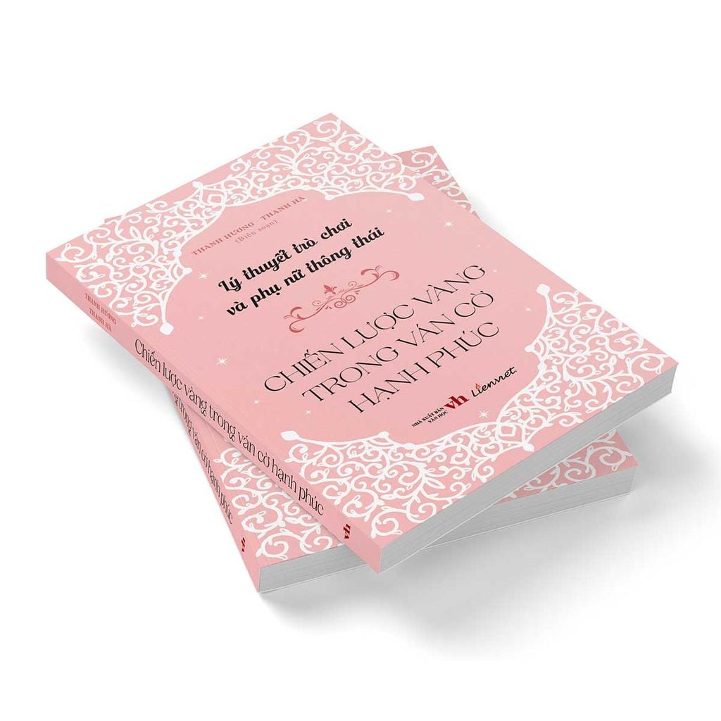 Lý Thuyết Trò Chơi Và Phụ Nữ Thông Thái - Chiến Lược Vàng Trong Ván Cờ Hạnh Phúc