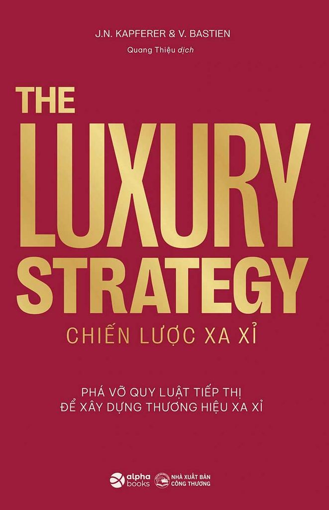 The Luxury Strategy - Chiến Lược Xa Xỉ