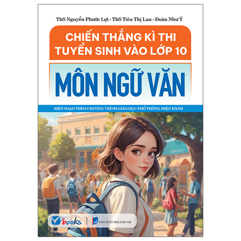 Chiến Thắng Kì Thi Vào Lớp 10-Môn Ngữ Văn