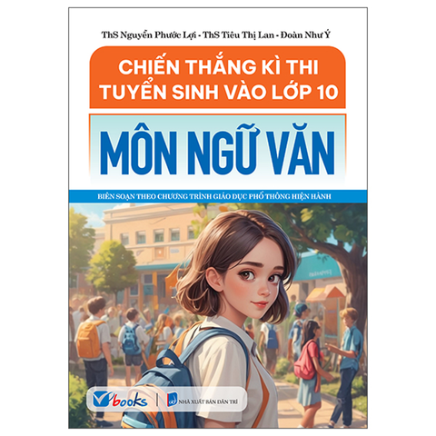 Chiến Thắng Kì Thi Vào Lớp 10-Môn Ngữ Văn