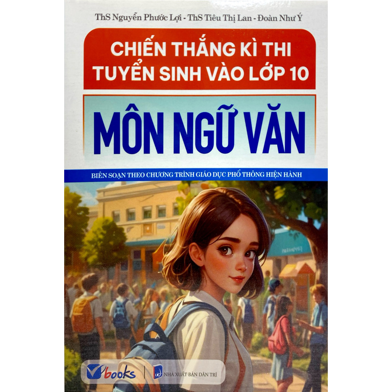 Chiến Thắng Kì Thi Vào Lớp 10-Môn Ngữ Văn