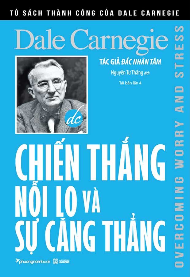 Chiến Thắng Nỗi Lo Và Sự Căng Thẳng (Tái bản năm 2023)