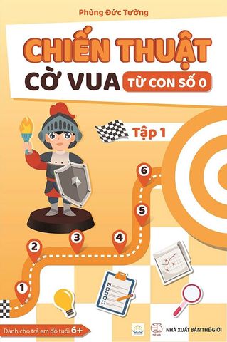 Chiến Thuật Cờ Vua Từ Con Số 0 - Tập 1