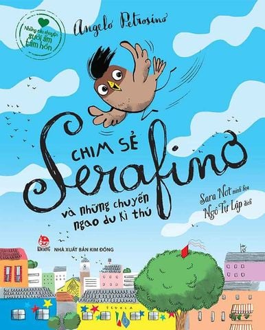 Chim Sẻ Serafino Và Những Chuyến Ngao Du Kì Thú