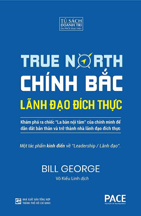 Chính Bắc - Lãnh Đạo Đích Thực (Tái bản năm 2024)