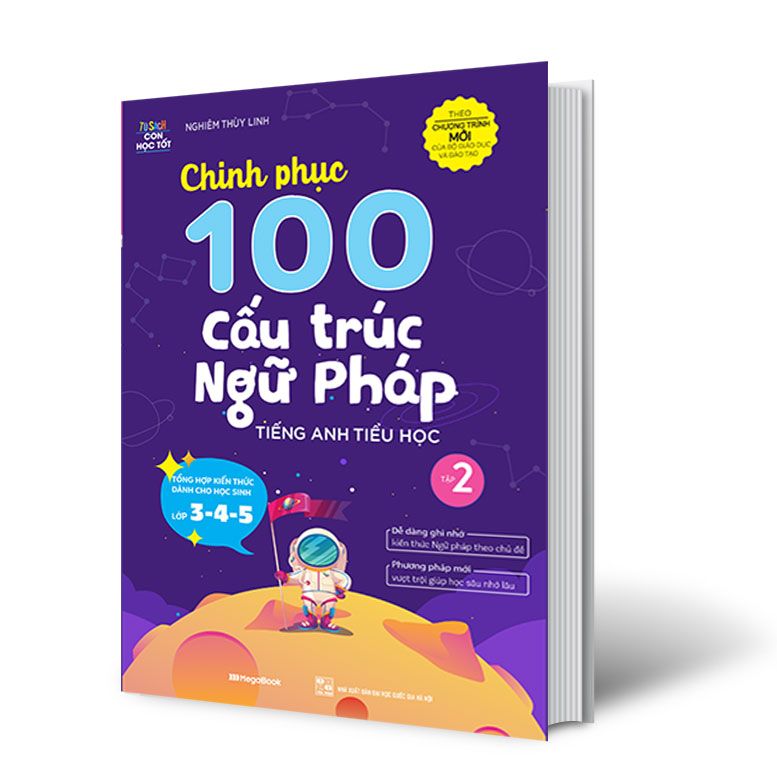 Chinh Phục 100 Cấu Trúc Ngữ Pháp Tiếng Anh Tiểu Học - Tập 2