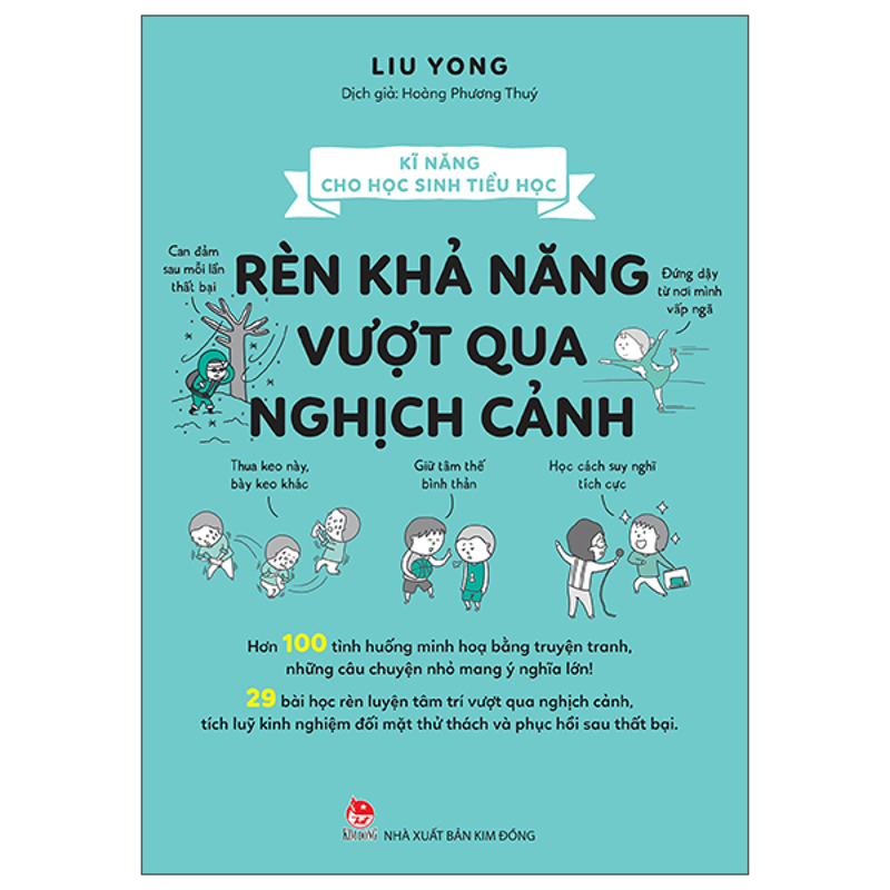 Kĩ Năng Cho Học Sinh Tiểu Học - Rèn Khả Năng Vượt Qua Nghịch Cảnh