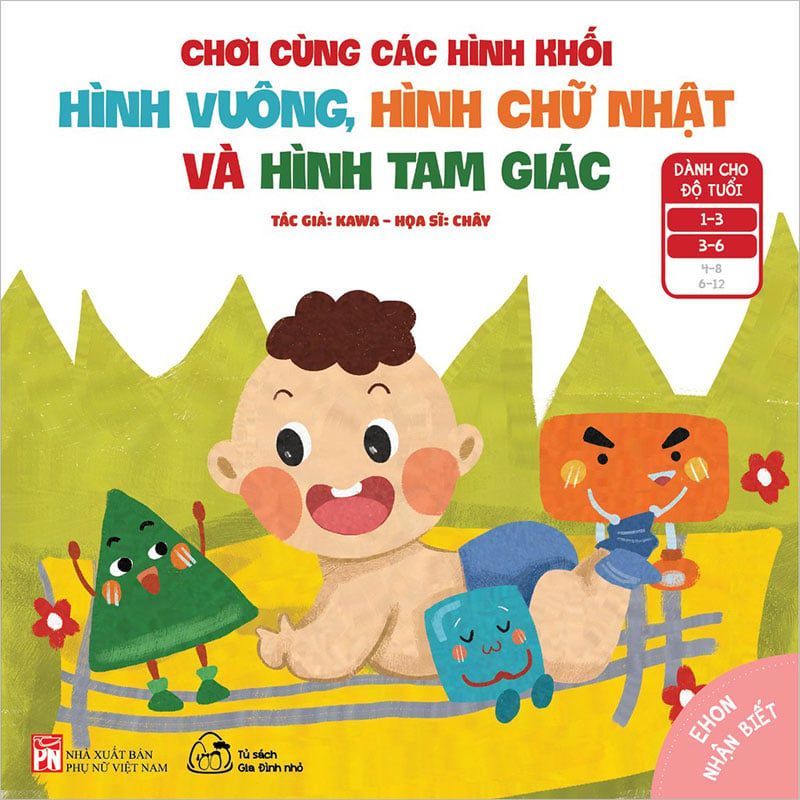 Ehon Nhận Biết - Chơi Cùng Các Hình Khối - Hình Vuông, Hình Chữ Nhật Và Hình Tam Giác