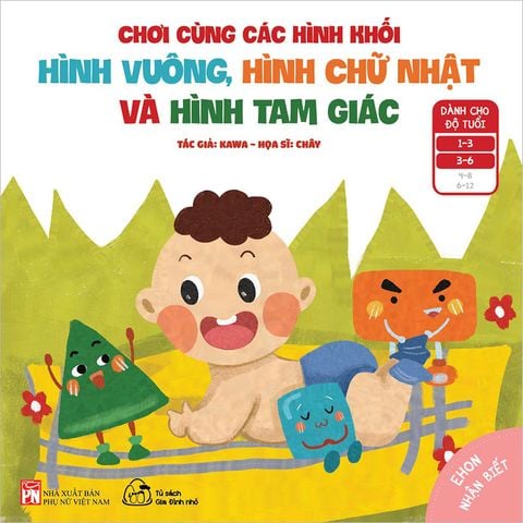 Ehon Nhận Biết - Chơi Cùng Các Hình Khối - Hình Vuông, Hình Chữ Nhật Và Hình Tam Giác