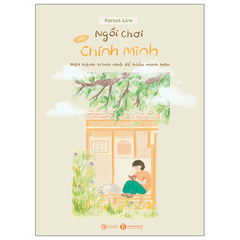 Ngồi Chơi Với Chính Mình - Một Hành Trình Nhỏ Để Hiểu Mình Hơn
