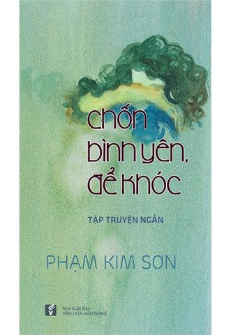 Chốn Bình Yên Để Khóc