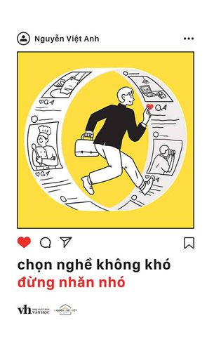 Chọn Nghề Không Khó, Đừng Nhăn Nhó