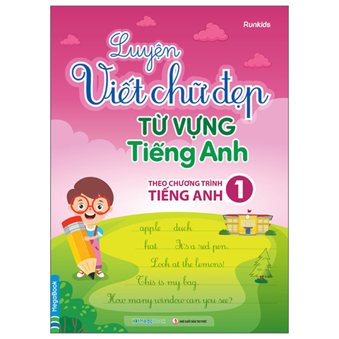 Luyện Viết Chữ Đẹp Từ Vựng Tiếng Anh - Theo Chương Trình Tiếng Anh 1