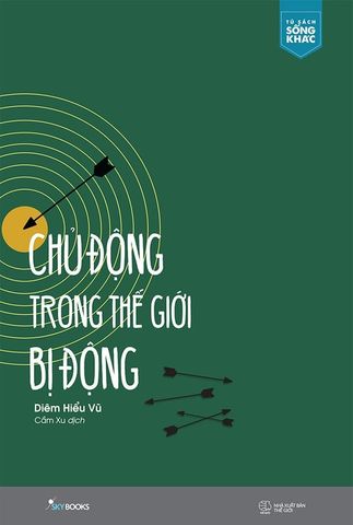 Chủ Động Trong Thế Giới Bị Động