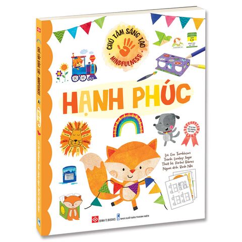 Chú Tâm Sáng Tạo - Mindfulness - Hạnh Phúc