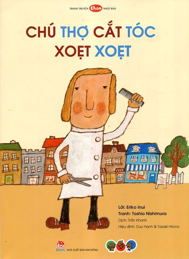 Tranh Truyện Ehon Nhật Bản -  Chú Thợ Cắt Tóc Xoẹt Xoẹt