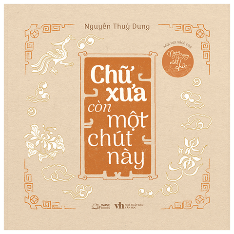 Chữ Xưa Còn Một Chút Này