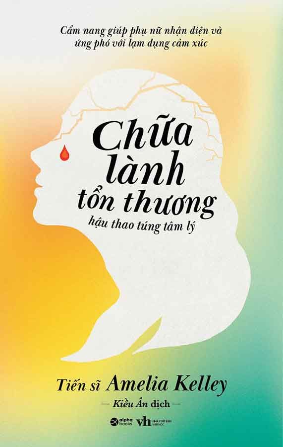 Chữa Lành Tổn Thương Hậu Thao Túng Tâm Lý