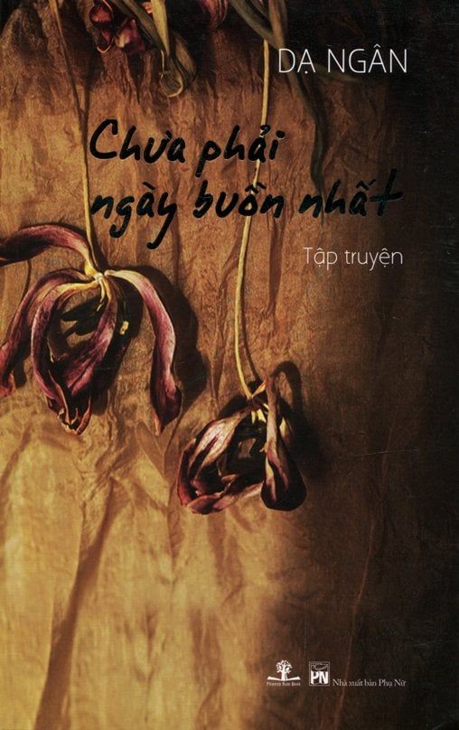 Chưa Phải Ngày Buồn Nhất