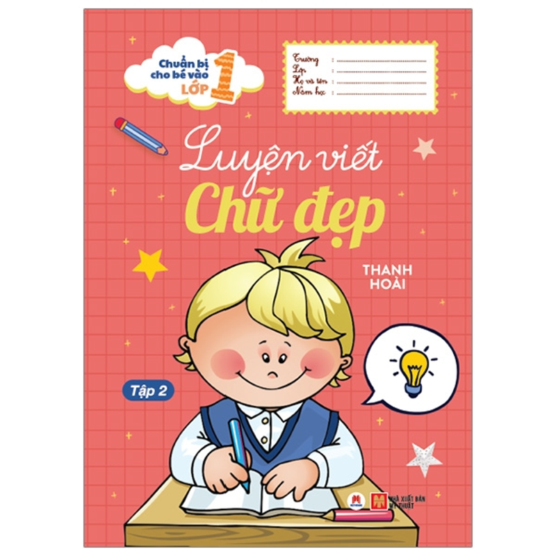 Chuẩn Bị Cho Bé Vào Lớp 1 - Luyện Viết Chữ Đẹp Tập 2