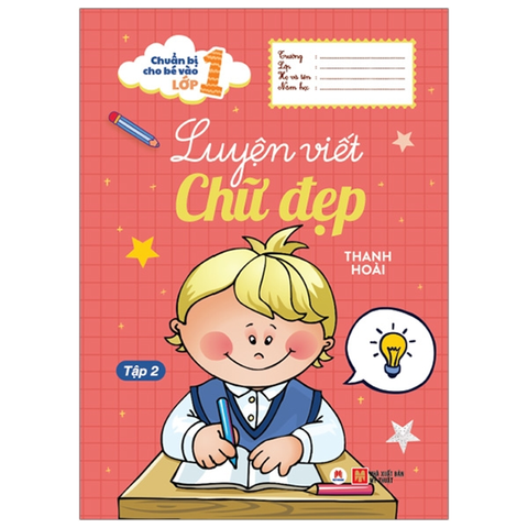Chuẩn Bị Cho Bé Vào Lớp 1 - Luyện Viết Chữ Đẹp Tập 2